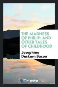The Madness of Philip : And Other Tales of Childhood