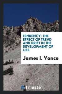 Tendency : The Effect of Trend and Drift in the Development of Life