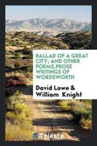Ballad of a Great City; and Other Poems, Prose Writings of Wordsworth