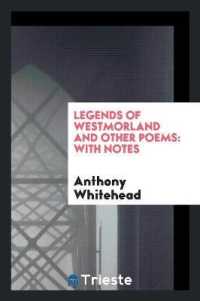 Legends of Westmorland and Other Poems : With Notes