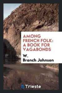 Among French Folk : A Book for Vagabonds