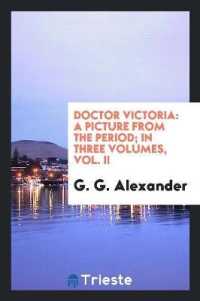 Doctor Victoria : A Picture from the Period; in Three Volumes, Vol. II