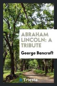 Abraham Lincoln : A Tribute