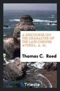 A Discourse on the Character of the Late Chester Averill, A. M.