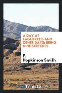 A Day at Laguerre's and Other Days : Being Nine Sketches