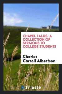 Chapel Talks. a Collection of Sermons to College Students