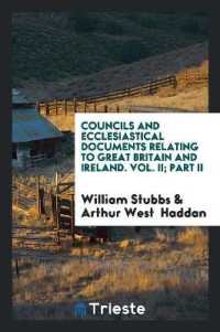 Councils and Ecclesiastical Documents Relating to Great Britain and Ireland. Vol. II; Part II