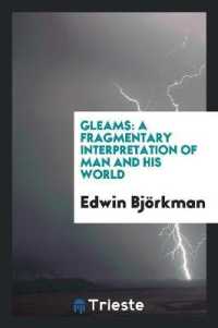 Gleams : A Fragmentary Interpretation of Man and His World