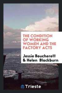 The Condition of Working Women and the Factory Acts