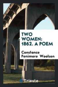 Two Women : 1862. a Poem