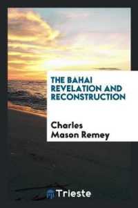 The Bahai Revelation and Reconstruction