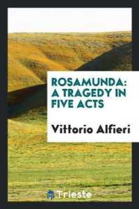 Rosamunda : A Tragedy in Five Acts