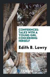 Confidences : Talks with a Young Girl Concerning Herself