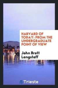 Harvard of Today : From the Undergraduate Point of View