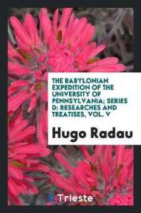 The Babylonian Expedition of the University of Pennsylvania; Series D : Researches and Treatises, Vol. V