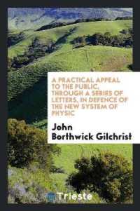 A Practical Appeal to the Public, through a Series of Letters, in Defence of the New System of Physic