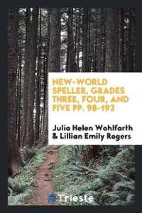 New-World Speller, Grades Three, Four, and Five Pp. 98-192