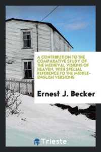 A Contribution to the Comparative Study of the Medieval Visions of Heaven ...