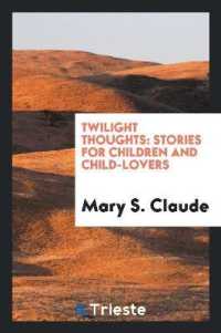 Twilight Thoughts : Stories for Children and Child-Lovers