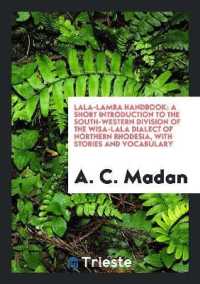 Lala-Lamba Handbook : A Short Introduction to the South-Western Division of the Wisa-Lala Dialect of Northern Rhodesia, with Stories and Vocabulary