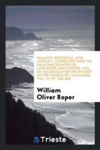 Remains, Historical and Literary, Connected with the Palatine Counties of Lancaster and Chester, Vol. 59; Materials for the History of the Church of Lancaster, Vol. IV, Pp. 683-838