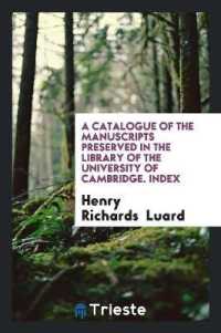 A Catalogue of the Manuscripts Preserved in the Library of the University of Cambridge. Index