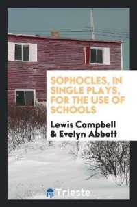 Sophocles, in Single Plays, for the Use of Schools