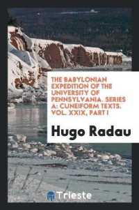 The Babylonian Expedition of the University of Pennsylvania. Series a : Cuneiform Texts. Vol. XXIX, Part I