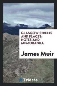 Glasgow Streets and Places : Notes and Memoranda
