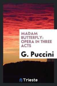 Madam Butterfly : Opera in Three Acts