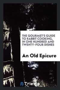 The Gourmet's Guide to Rabbit Cooking, by an Old Epicure