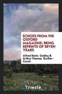 Echoes from the Oxford Magazine : Being Reprints of Seven Years