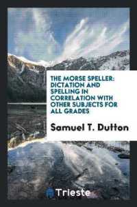 The Morse Speller : Dictation and Spelling in Correlation with Other Subjects for All Grades