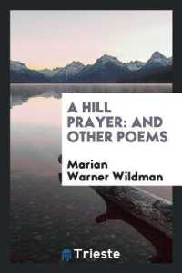 A Hill Prayer : And Other Poems
