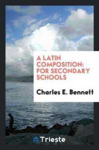 A Latin Composition : For Secondary Schools