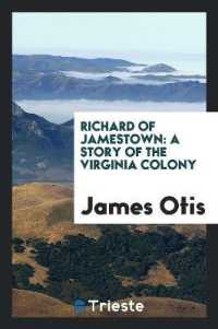 Richard of Jamestown : A Story of the Virginia Colony