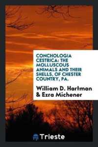 Conchologia Cestrica : The Molluscous Animals and Their Shells, of Chester Country, Pa.