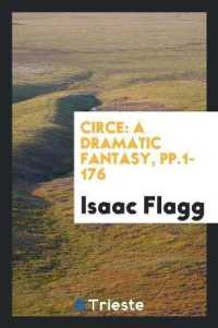 Circe : A Dramatic Fantasy, Pp.1-176