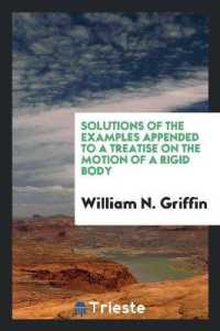 Solutions of the Examples Appended to a Treatise on the Motion of a Rigid Body