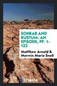 Sohrab and Rustum : An Episode, Pp. 1-122