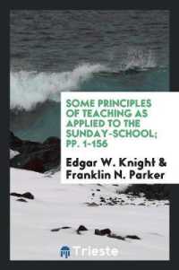 Some Principles of Teaching as Applied to the Sunday-School; Pp. 1-156