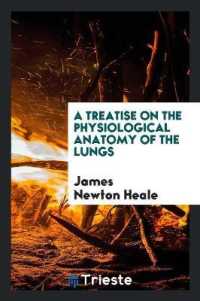 A Treatise on the Physiological Anatomy of the Lungs