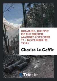 Dixmude : The Epic of the French Marines (October 17 - November 10, 1914)