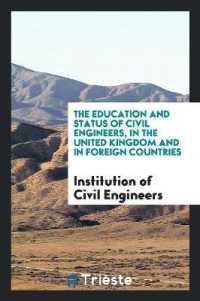 The Education and Status of Civil Engineers, in the United Kingdom and in Foreign Countries