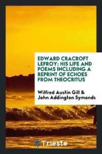 Edward Cracroft Lefroy : His Life and Poems Including a Reprint of Echoes from Theocritus