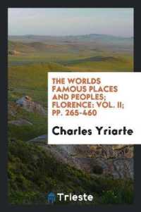 The Worlds Famous Places and Peoples; Florence : Vol. II; Pp. 265-460
