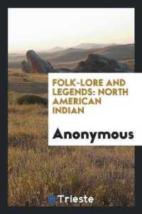 Folk-Lore and Legends : North American Indian