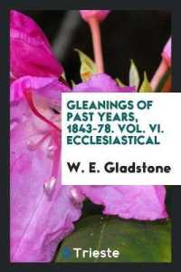 Gleanings of Past Years, 1843-78. Vol. VI. Ecclesiastical