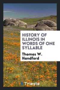 History of Illinois in Words of One Syllable ..