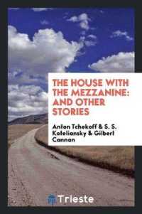 The House with the Mezzanine : And Other Stories